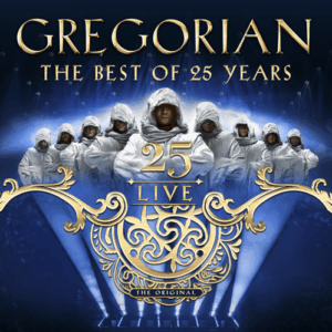 Gregorian - 25 LIVE