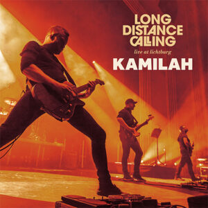 Long Distance Calling announces new album and film 'LIVE AT LICHTBURG' and releases first lead single 'Kamilah', accompanied by a stunning live video form the Lichtburg performance via earMUSIC.