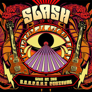 Slash announces new electrifying live album and concert film, Live at the S.E.R.P.E.N.T. Festival