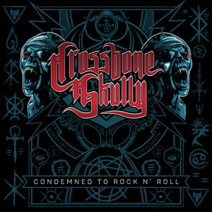 Crossbone Skully 'Condemned To Rock n' Roll' album cover